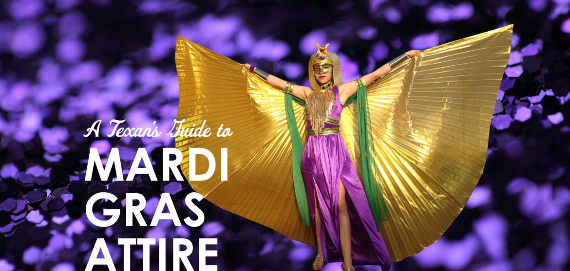 A Texans Guide to Mardi Gras Attire - Plano Magazine