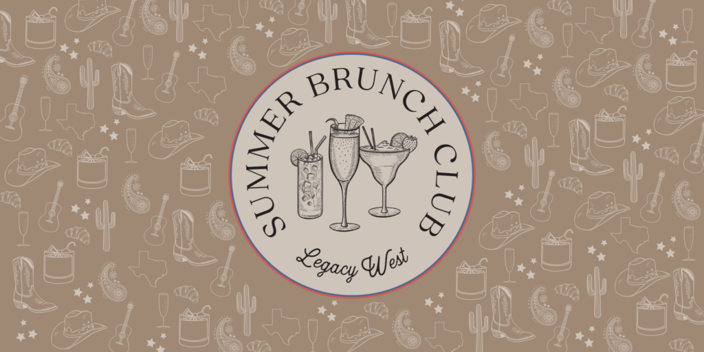 Legacy West Summer Brunch Club starts with Haywire - Plano Magazine