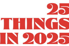 25 things in 2025